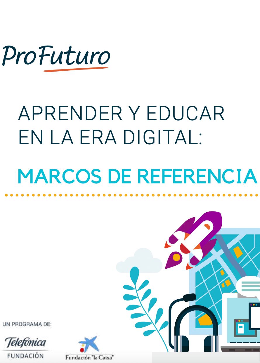 Marco Competencial: Aprender y Educar en la era digital
